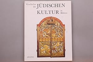 GESCHICHTE DER JÜDISCHEN KULTUR IN BILDERN.