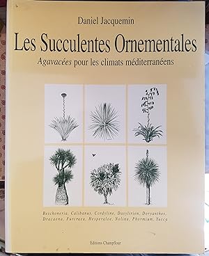 Les succulentes ornementales - volume 1