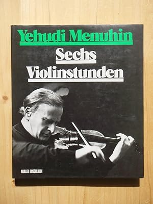 Bild des Verkufers fr Sechs Violinsonaten. Ein Lehrbuch mit zahlreichen Illustrationen und Notenbeispielen zum Verkauf von Versandantiquariat Manuel Weiner