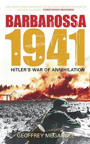 Bild des Verkufers fr Barbarossa 1941: Hitler's War of Annihilation zum Verkauf von WeBuyBooks