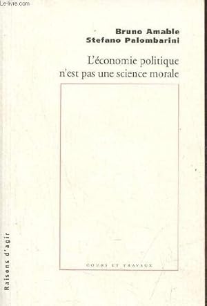 Bild des Verkufers fr L'conomie politique n'est pas une science morale - Collection cours et travaux. zum Verkauf von Le-Livre