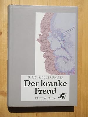 Bild des Verkufers fr Der kranke Freud zum Verkauf von Versandantiquariat Manuel Weiner