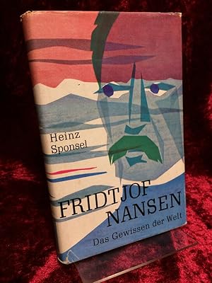 Fridtjof Nansen. Das Gewissen der Welt. Buchreihe der neuen Generation.
