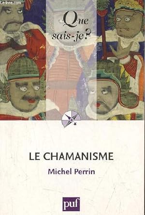 Image du vendeur pour Le Chamanisme - Collection que sais-je ? n2968 - 5e dition. mis en vente par Le-Livre
