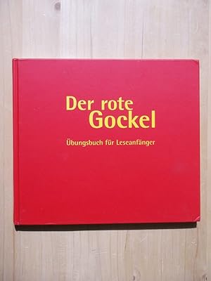 Der rote Gockel - Übungsbuch für Leseanfänger