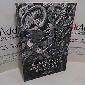 Seller image for Reassessing Anglo-Saxon England for sale by BookAddiction (ibooknet member)