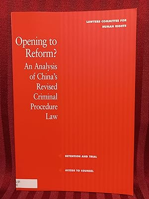 Opening to Reform . An Analysis of Chinas s Revised Criminal Procedure Law