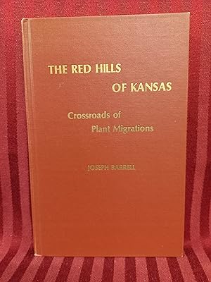 The Red Hills of Kansas Crossroads of Plant Migrations