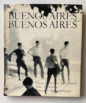 Imagen del vendedor de BUENOS AIRES BUENOS AIRES. First edition a la venta por Alberto Casares