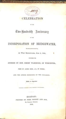 Imagen del vendedor de Celebration of the Two Hundredth Anniversary of the Incorporation of Bridgewater Massachusetts at West Bridgewater a la venta por WeBuyBooks