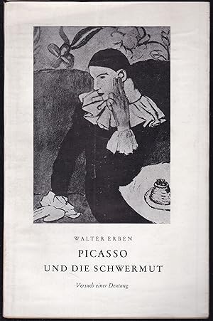 Seller image for Picasso und die Schwermut. Versuch einer Deutung. for sale by Graphem. Kunst- und Buchantiquariat