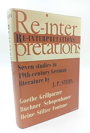 Re-Interpretations. Seven Studies in Nineteenth (19th)-century German Literature Goethe, Grillpar...