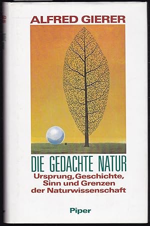 Bild des Verkufers fr Die gedachte Natur. Ursprung, Geschichte, Sinn und Grenzen der Naturwissenschaft. zum Verkauf von Graphem. Kunst- und Buchantiquariat