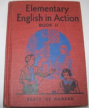 Immagine del venditore per Elementary English in Action Book II (State of Kansas) venduto da Easy Chair Books