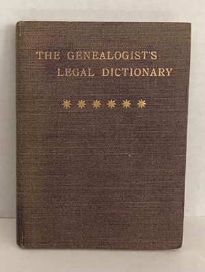 Bild des Verkufers fr The Genealogist's Legal Dictionary zum Verkauf von Reeve & Clarke Books (ABAC / ILAB)