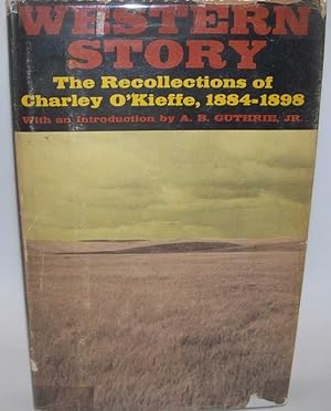 Image du vendeur pour Western Story: The Recollections of Charley O'Kieffe 1884-1898 mis en vente par Easy Chair Books