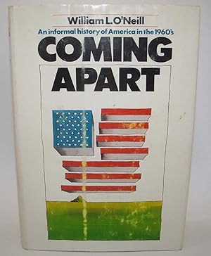 Immagine del venditore per Coming Apart: An Informal History of American in the 1960's venduto da Easy Chair Books