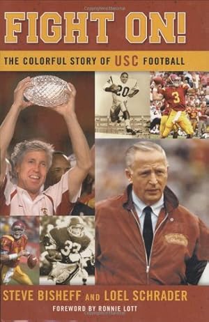 Immagine del venditore per Fight On! The Colorful Story of USC Football by Bisheff, Steve, Schrader, Loel [Hardcover ] venduto da booksXpress