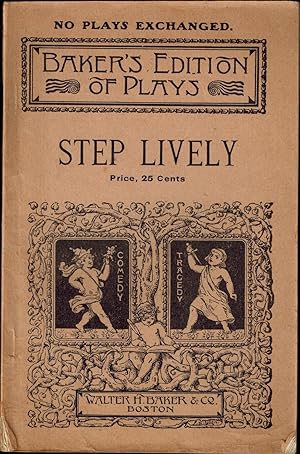 Step Lively: A Comedy in Two Acts (Baker's Edition of Plays)