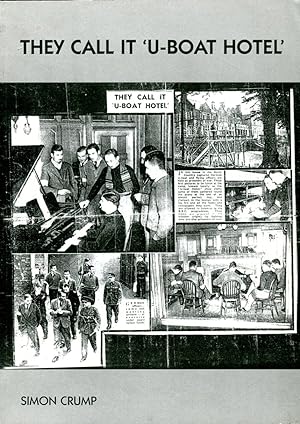 Seller image for They Call it 'U-Boat Hotel' for sale by Godley Books