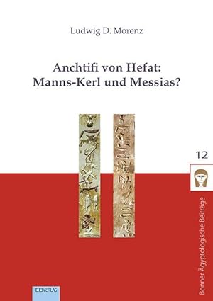 Bild des Verkufers fr Anchtifi von Hefat: Manns-Kerl und Messias? zum Verkauf von AHA-BUCH GmbH
