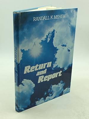 Seller image for RETURN AND REPORT for sale by Kubik Fine Books Ltd., ABAA