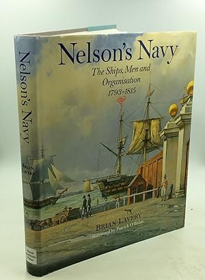 NELSON'S NAVY: The Ships, Men and Organisation