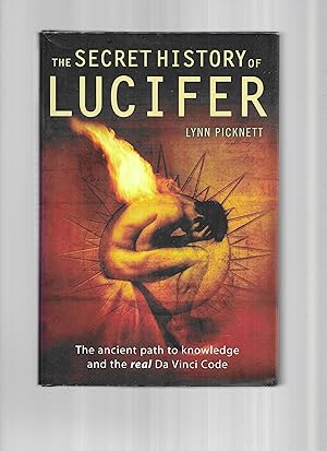 THE SECRET HISTORY OF LUCIFER: The Ancient Path To Knowledge And The REAL Da Vinci Code