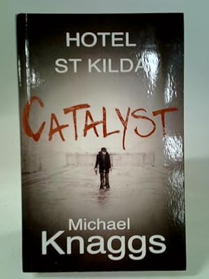 Seller image for Catalyst (Hotel St Kilda): 1 for sale by World of Rare Books