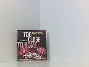 Seller image for Too Close to Home for sale by Book Broker