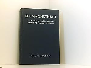 Seller image for Seemannschaft , Handbuch fr Segler und Motorbootfahrer mit Einschlu der terrestischen Navigation for sale by Book Broker