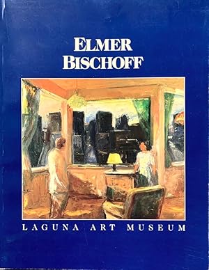 Elmer Bischoff 1947-1985