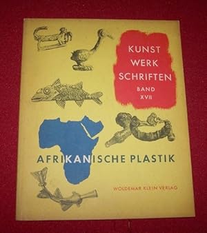 AFRIKANISCHE PLASTIK Kunstwerk-Schriften Band 17. Sonderausgabe der Zeitschrift Das Kunstwerk