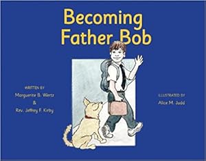Seller image for Becoming Father Bob for sale by Bulk Book Warehouse