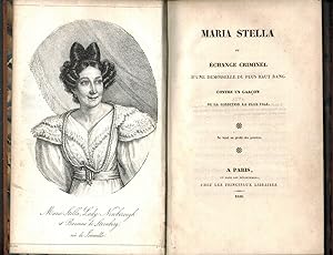 Maria Stella ou Échange Criminel d'une Demoiselle du Plus Haut Rang contre un Garçon de la Condit...