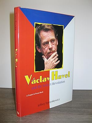 VACLAV HAVEL AND THE VELVET REVOLUTION **SIGNED BY THE AUTHOR**