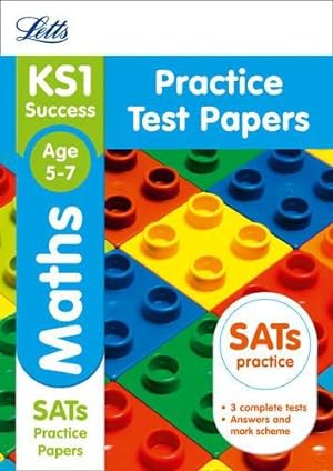Image du vendeur pour KS1 Maths SATs Practice Test Papers (Letts KS1 Revision Success) mis en vente par WeBuyBooks