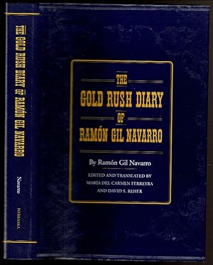 Seller image for THE GOLD RUSH DIARY OF RAMON GIL NAVARRO for sale by Circle City Books