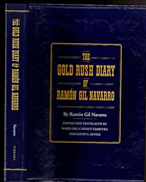 Seller image for THE GOLD RUSH DIARY OF RAMON GIL NAVARRO for sale by Circle City Books