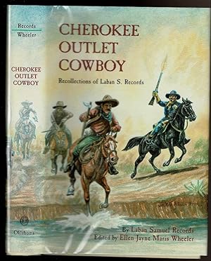 Seller image for CHEROKEE OUTLET COWBOY Recollections of Laban S. Records. for sale by Circle City Books