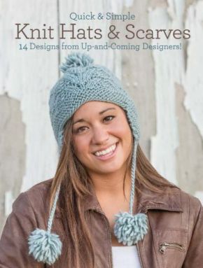 Seller image for Quick & Simple Knit Hats & Scarves: 14 Designs from Up-and-Coming Designers! for sale by ChristianBookbag / Beans Books, Inc.