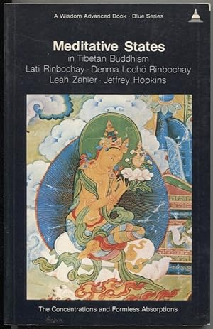 Seller image for Meditative States in Tibetan Buddhism: The Concentrations and Formless Absorption for sale by The Green Arcade