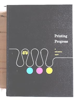 Seller image for Printing Progress - A Mid-century Report for sale by Structure, Verses, Agency  Books