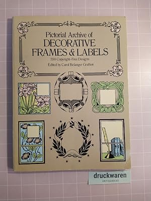 Pictorial Archive of Decorative Frames and Labels. 550 Copyright-Free Designs.