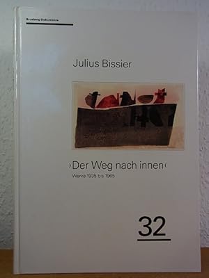 Bild des Verkufers fr Julius Bissier. Der Weg nach innen. Werke 1935 bis 1965. Aufzeichnungen von Julius Bissier aus Tagebchern und Briefen. Mit einem Abdruck eines Essays "Julius Bissier" von Kurt Leonhard und einer Nachschrift. Ausstellung vom 04. September bis 30. Oktober 1993, Galerie Brusberg, Berlin zum Verkauf von Antiquariat Weber