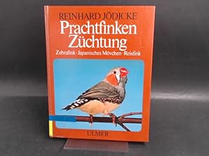 Prachtfinken Züchtung. Domestizierung, Vererbung und Farbschläge bei Zebrafink, Japanischem Mövch...