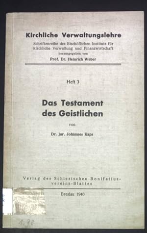 Bild des Verkufers fr Das Testament des Geistlichen. Kirchliche Verwaltungslehre, Heft 3 zum Verkauf von books4less (Versandantiquariat Petra Gros GmbH & Co. KG)