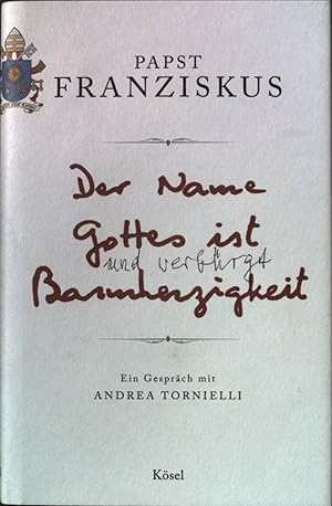 Bild des Verkufers fr Der Name Gottes ist Barmherzigkeit : ein Gesprch mit Andrea Tornielli. zum Verkauf von books4less (Versandantiquariat Petra Gros GmbH & Co. KG)