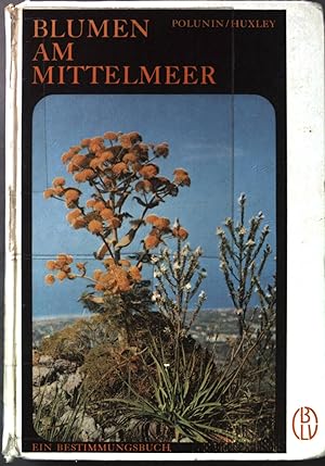Seller image for Blumen am Mittelmeer : Ein Bestimmungsbuch. for sale by books4less (Versandantiquariat Petra Gros GmbH & Co. KG)