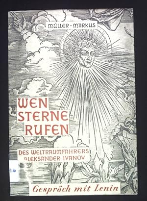 Bild des Verkufers fr Wen Sterne rufen. Des Weltraumfahrers Aleksander Ivanov. zum Verkauf von books4less (Versandantiquariat Petra Gros GmbH & Co. KG)